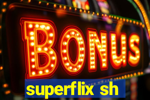 superflix sh
